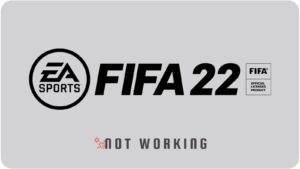 FIFA Not Working